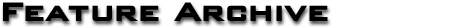 FEATURE ARCHIVE