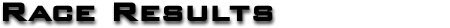 RACE RESULTS